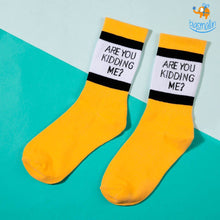 Load image into Gallery viewer, Are You Kidding Me Socks
