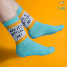 Load image into Gallery viewer, Are You Kidding Me Socks
